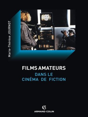 cover image of Le film amateur dans le cinéma de fiction